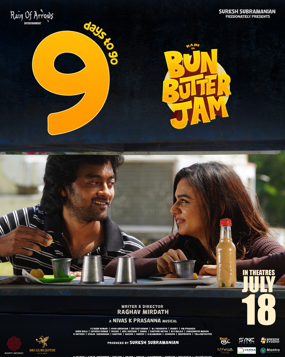 Rain Of Arrows Entertainment (@rainofarrowsent) on Twitter photo 9 days to go for pani puri to meet #BunButterJam
See you in theatres 💛
#BunButterJamFromJuly18
<a href="/sureshs1202/">Suresh Subramanian</a> <a href="/RMirdath/">Raghav Mirdath</a> <a href="/rajuactor91/">Raju Jeyamohan</a> <a href="/nivaskprasanna/">Nivas K Prasanna</a> <a href="/bt_bhavya/">Bhavya Trikha</a> <a href="/aadhya_prasad/">Aadhya Prasad</a> <a href="/saranyaponvanan/">SARANYA PONVANNAN</a> <a href="/michael_chennai/">MICHAEL THANGADURAI</a> <a href="/vjpappu5/">vj pappu</a> <a href="/babukumar_dop/">Babukumar. I.E.</a> <a href="/AbrahamEditor/">John Abraham</a> <a href="/sathishoffl/">K Sathish</a> <a href="/mskcinemas/">MSK Cinemas Sdn Bhd</a> 9 days to go for pani puri to meet #BunButterJam
See you in theatres 💛
#BunButterJamFromJuly18
<a href="/sureshs1202/">Suresh Subramanian</a> <a href="/RMirdath/">Raghav Mirdath</a> <a href="/rajuactor91/">Raju Jeyamohan</a> <a href="/nivaskprasanna/">Nivas K Prasanna</a> <a href="/bt_bhavya/">Bhavya Trikha</a> <a href="/aadhya_prasad/">Aadhya Prasad</a> <a href="/saranyaponvanan/">SARANYA PONVANNAN</a> <a href="/michael_chennai/">MICHAEL THANGADURAI</a> <a href="/vjpappu5/">vj pappu</a> <a href="/babukumar_dop/">Babukumar. I.E.</a> <a href="/AbrahamEditor/">John Abraham</a> <a href="/sathishoffl/">K Sathish</a> <a href="/mskcinemas/">MSK Cinemas Sdn Bhd</a>