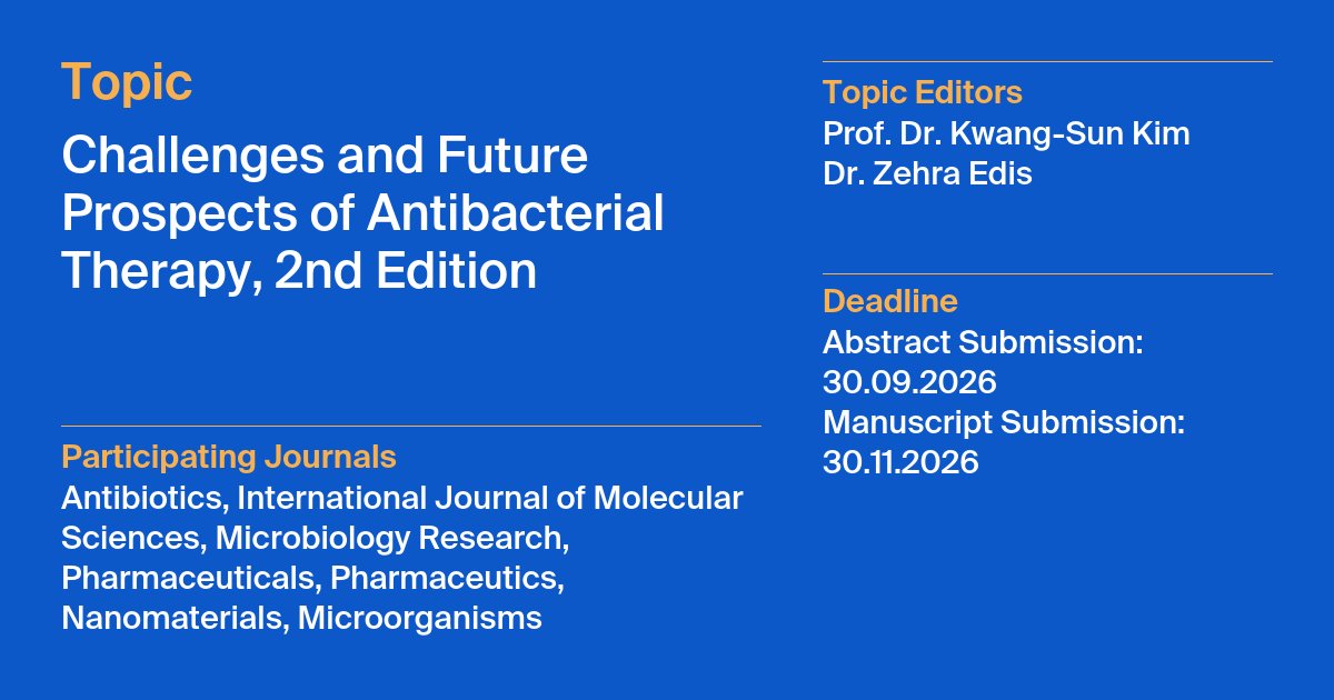 MDPI Biology (@mdpibiologysubj) on Twitter photo ✍️New Topic: Challenges and Future Prospects of Antibacterial Therapy, 2nd Edition
🙌Editors: Prof. Dr. Kwang-sun Kim and Dr. Zehra Edis
Participating Journals: <a href="/IJMS_MDPI/">IJMS MDPI</a> <a href="/antibioticsmdpi/">Antibiotics MDPI</a> <a href="/MdpiResearch/">Microbiology Research MDPI</a> <a href="/Pharmaceut_MDPI/">Pharmaceuticals MDPI</a>
<a href="/MDPIpharma/">Pharmaceutics MDPI</a> <a href="/Nano_MDPI/">Nanomaterials MDPI</a> <a href="/Micro_MDPI/">Microorganisms MDPI</a>
mdpi.com/topics/32OI61P… ✍️New Topic: Challenges and Future Prospects of Antibacterial Therapy, 2nd Edition
🙌Editors: Prof. Dr. Kwang-sun Kim and Dr. Zehra Edis
Participating Journals: <a href="/IJMS_MDPI/">IJMS MDPI</a> <a href="/antibioticsmdpi/">Antibiotics MDPI</a> <a href="/MdpiResearch/">Microbiology Research MDPI</a> <a href="/Pharmaceut_MDPI/">Pharmaceuticals MDPI</a>
<a href="/MDPIpharma/">Pharmaceutics MDPI</a> <a href="/Nano_MDPI/">Nanomaterials MDPI</a> <a href="/Micro_MDPI/">Microorganisms MDPI</a>
mdpi.com/topics/32OI61P…