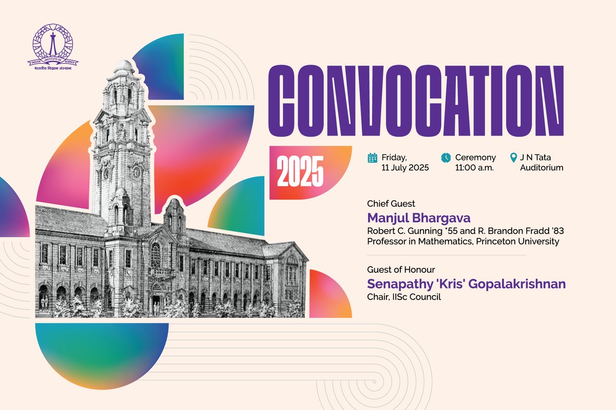 iiscbangalore's tweet photo. This year's convocation will be held on Friday, 11 July 2025. We are delighted to host Prof Manjul Bhargava as the Chief Guest and Mr Kris Gopalakrishnan as the Guest of Honour.

More details at: https://t.co/e83IxRm4Pj https://t.co/jkfZOpxiZP
