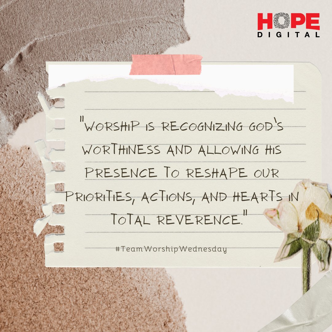 "Worship is recognizing God’s worthiness and allowing His presence to reshape our priorities, actions, and hearts in total reverence."
#TeamWorshipWedsday