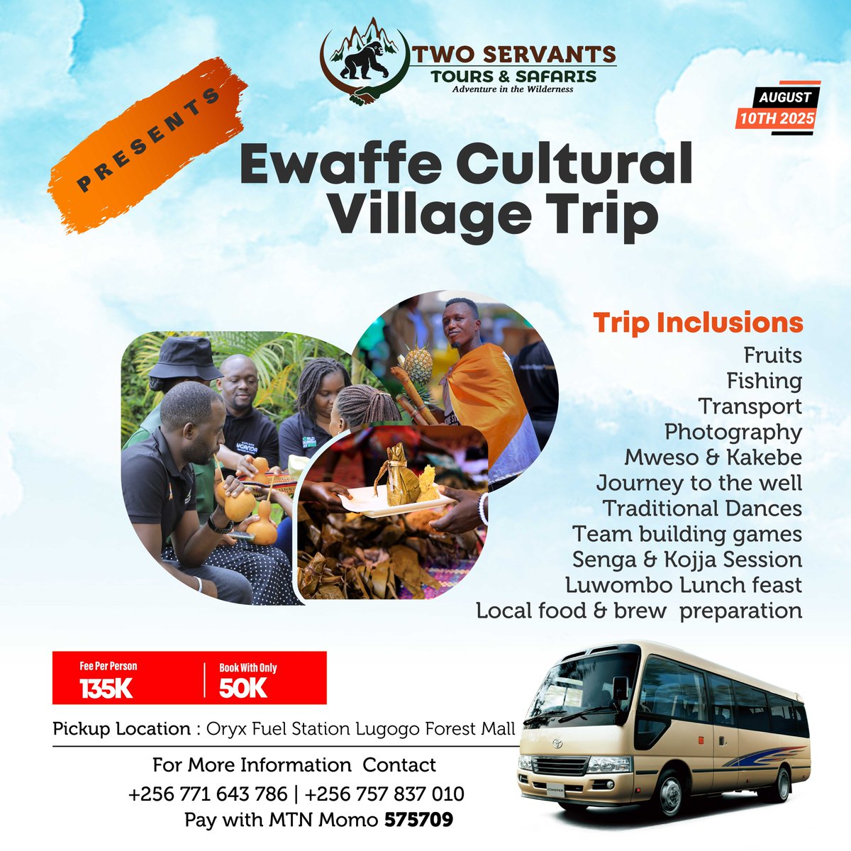 Get ready for an unforgettable cultural adventure with Two Servants Tours &amp; Safaris! 📷 Join us on August 10th, 2025, for the ultimate Ewaffe Cultural Village Trip. What awaits you? Delicious Luwombo Lunch waliwona Engaging Activities: Enjoy traditional dances, team-building
