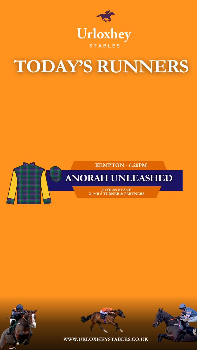 Richard Newland & Jamie Insole Racing (@urloxheystables) on Twitter photo ⭐️ Today we have one runner <a href="/kemptonparkrace/">Kempton Park Racecourse</a>
🏇🏼 ANORAH UNLEASHED debuts in the 6.20pm, Colin Keane on board for owners Mr S Turner & Partners.
🍀 Best of luck to all connections ⭐️ Today we have one runner <a href="/kemptonparkrace/">Kempton Park Racecourse</a>
🏇🏼 ANORAH UNLEASHED debuts in the 6.20pm, Colin Keane on board for owners Mr S Turner & Partners.
🍀 Best of luck to all connections