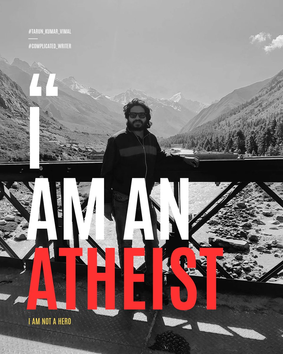 Tarunkumarvimal's tweet photo. I AM AN ATHEIST
I AM NOT A HERO.
#atheists #Atheist #an_Atheist
#tarunkumarvimal
#tarun_kumar_vimal
#complicated_writer #writer
#writersofindia #HERO https://t.co/xwcXFcTUja