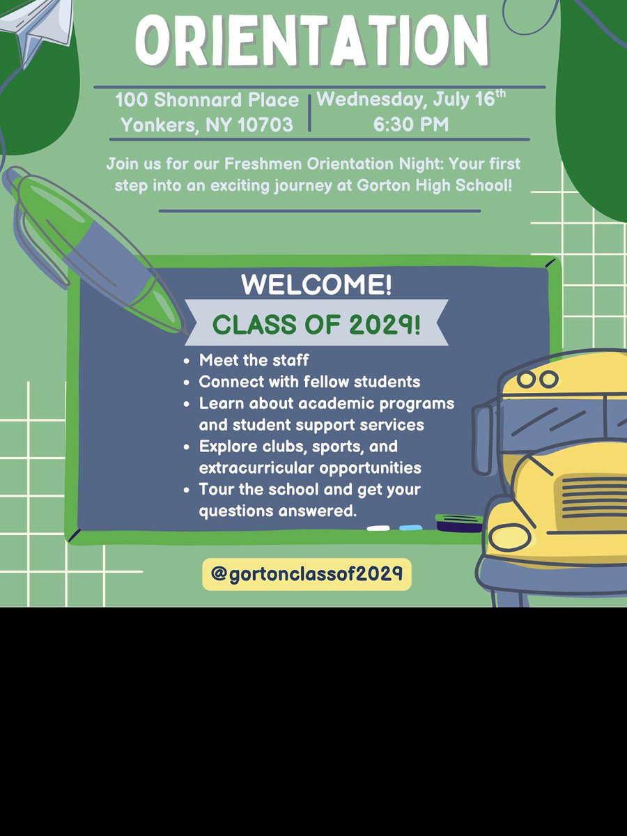 Cyrus Shojai (@ap_shojai) on Twitter photo 📣 Today’s the day, Future Wolves!🐺
Freshmen Orientation is happening tonight! Wednesday, July 16 • 6:30 PM
Gorton High School • 100 Shonnard Place
We can’t wait to welcome the Class of 2029! See you soon!
<a href="/RcollinsJudon/">RoseAnne Collins-Judon</a> <a href="/YonkersSchools/">Yonkers Public Schools</a> <a href="/AnibalSolerJr/">Aníbal Soler, Jr.</a> <a href="/Prin_MoralesGHS/">Mr. Jamie Morales</a> 📣 Today’s the day, Future Wolves!🐺
Freshmen Orientation is happening tonight! Wednesday, July 16 • 6:30 PM
Gorton High School • 100 Shonnard Place
We can’t wait to welcome the Class of 2029! See you soon!
<a href="/RcollinsJudon/">RoseAnne Collins-Judon</a> <a href="/YonkersSchools/">Yonkers Public Schools</a> <a href="/AnibalSolerJr/">Aníbal Soler, Jr.</a> <a href="/Prin_MoralesGHS/">Mr. Jamie Morales</a>