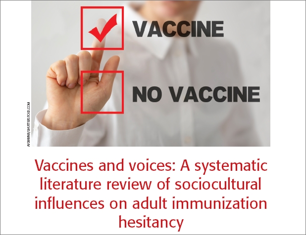 What is the impact of sociocultural factors on the acceptance of recommended #vaccines in adults? Read this new article to gain an evidence-based understanding of vaccine hesitancy, combat #misinformation, and support patients in informed decision-making. ow.ly/XKWn50WpvS1