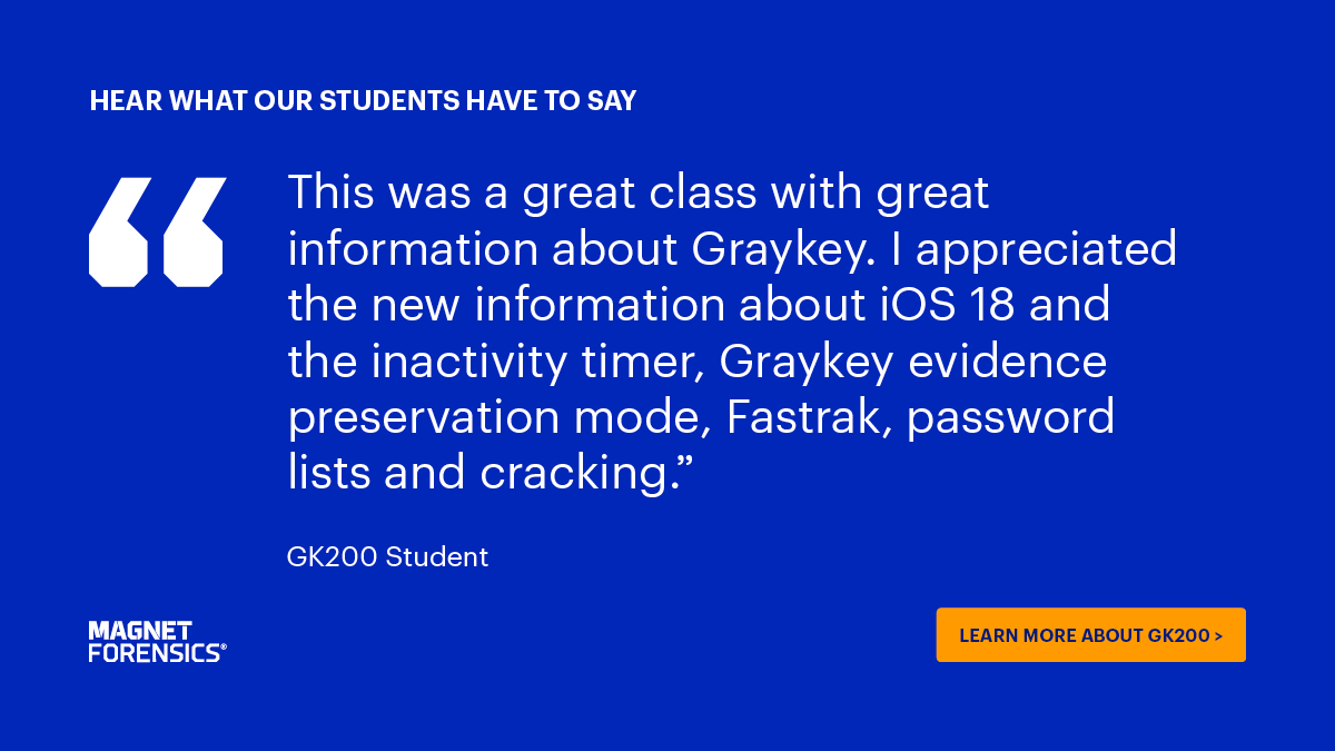 MagnetForensics's tweet photo. If you're part of a law enforcement agency and are looking to expand your knowledge on iOS and Android examinations using Magnet #Graykey, then you don't want to miss out on our #GK200 course! See what classes are coming up and save your spot today: https://t.co/fUUygP45yi #DFIR https://t.co/65vqZOdKiT