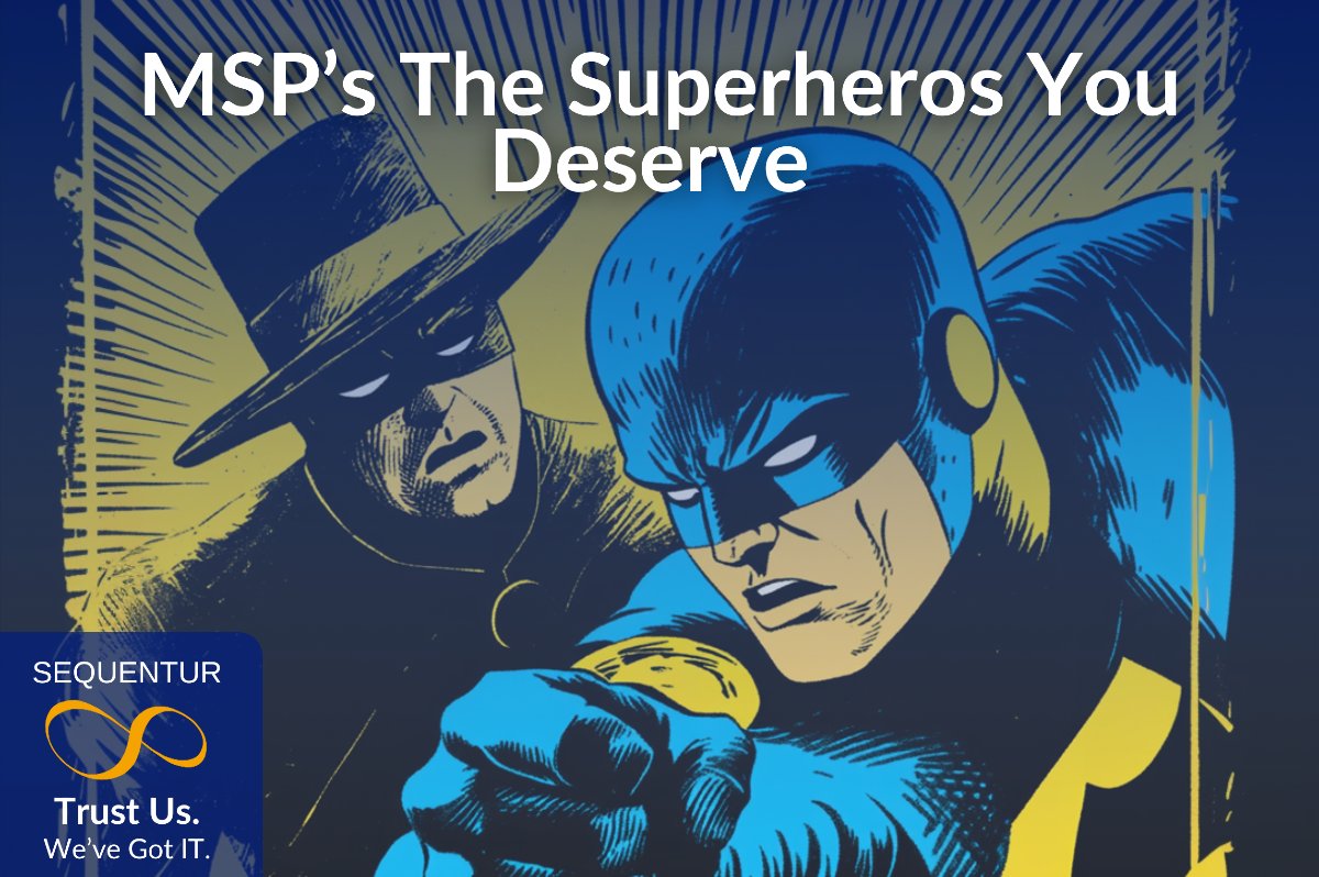 sequentur's tweet image. No cape, no problem. A good MSP saves the day before disaster strikes. Let us be your IT superheroes (spandex not included).

#MSPHeroes #ProactiveIT #PreventProblems