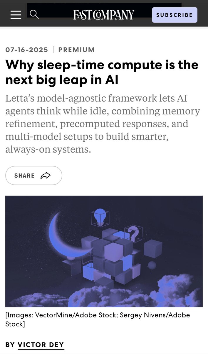 Letta (@letta_ai) on Twitter photo “Letta’s model-agnostic framework lets AI agents think while idle, combining memory refinement, precomputed responses, and multi-model setups to build smarter, always-on systems.”
See <a href="/FastCompany/">Fast Company</a>’s article from <a href="/iamVictorDey/">Victor Dey</a> on sleep-time compute “Letta’s model-agnostic framework lets AI agents think while idle, combining memory refinement, precomputed responses, and multi-model setups to build smarter, always-on systems.”
See <a href="/FastCompany/">Fast Company</a>’s article from <a href="/iamVictorDey/">Victor Dey</a> on sleep-time compute
