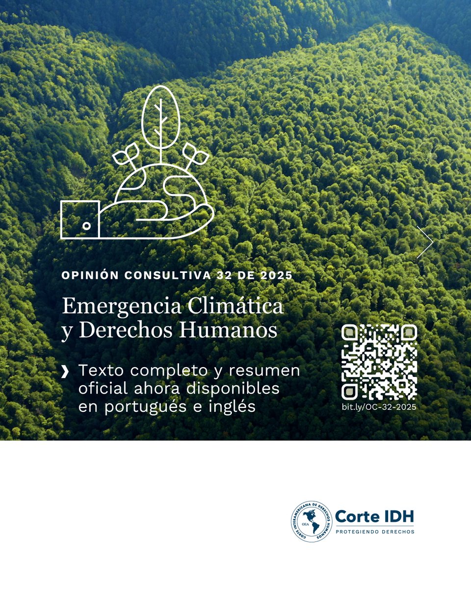 CorteIDH's tweet image. 📄 La Corte Interamericana de Derechos Humanos ha publicado en portugués e inglés el texto completo y el resumen oficial de la Opinión Consultiva OC-32/25 sobre Emergencia Climática y Derechos Humanos.
Esta Opinión Consultiva, emitida en respuesta a una solicitud presentada por…