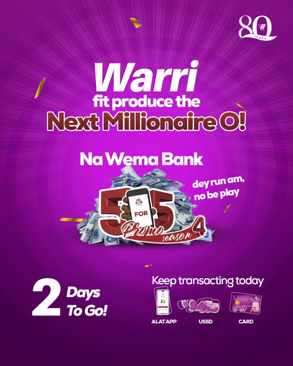 2 days to go!

Warri fit drop the next millionaire 
Na Wema Bank dey run am.

Keep transacting — e fit be you!

#Wemabank #5For5Promo #ALATByWema #KeepTransacting #WarriToTheWorld