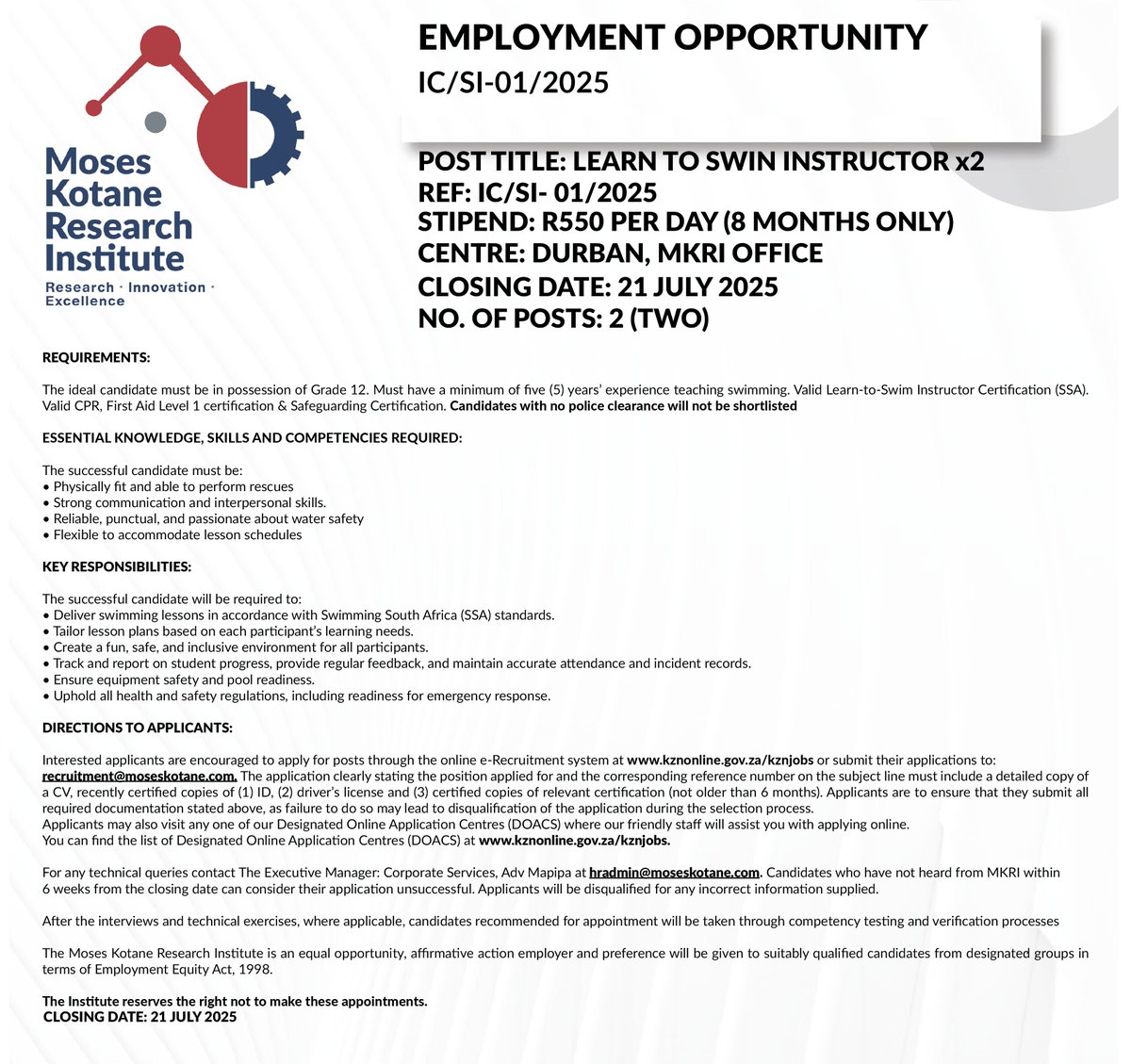 🚨 JOB OPPORTUNITY ALERT 🚨
Are you passionate about water safety &amp; teaching others to swim?
💼 Learn to Swim Instructor (x2)
 📍Durban, MKRI Offices
 💰R550/day
 📅Closing Date: 21 July 2025
Apply now via 🔗 email: recruitment@moseskotane.com
#MKRIJobs