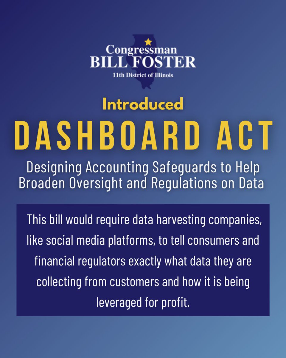 RepBillFoster's tweet image. Social media companies collect valuable data on their users, and people have a right to know how these platforms turn that data into profit.
I introduced the DASHBOARD Act so it's easier for consumers to track how their unique data is being used.
