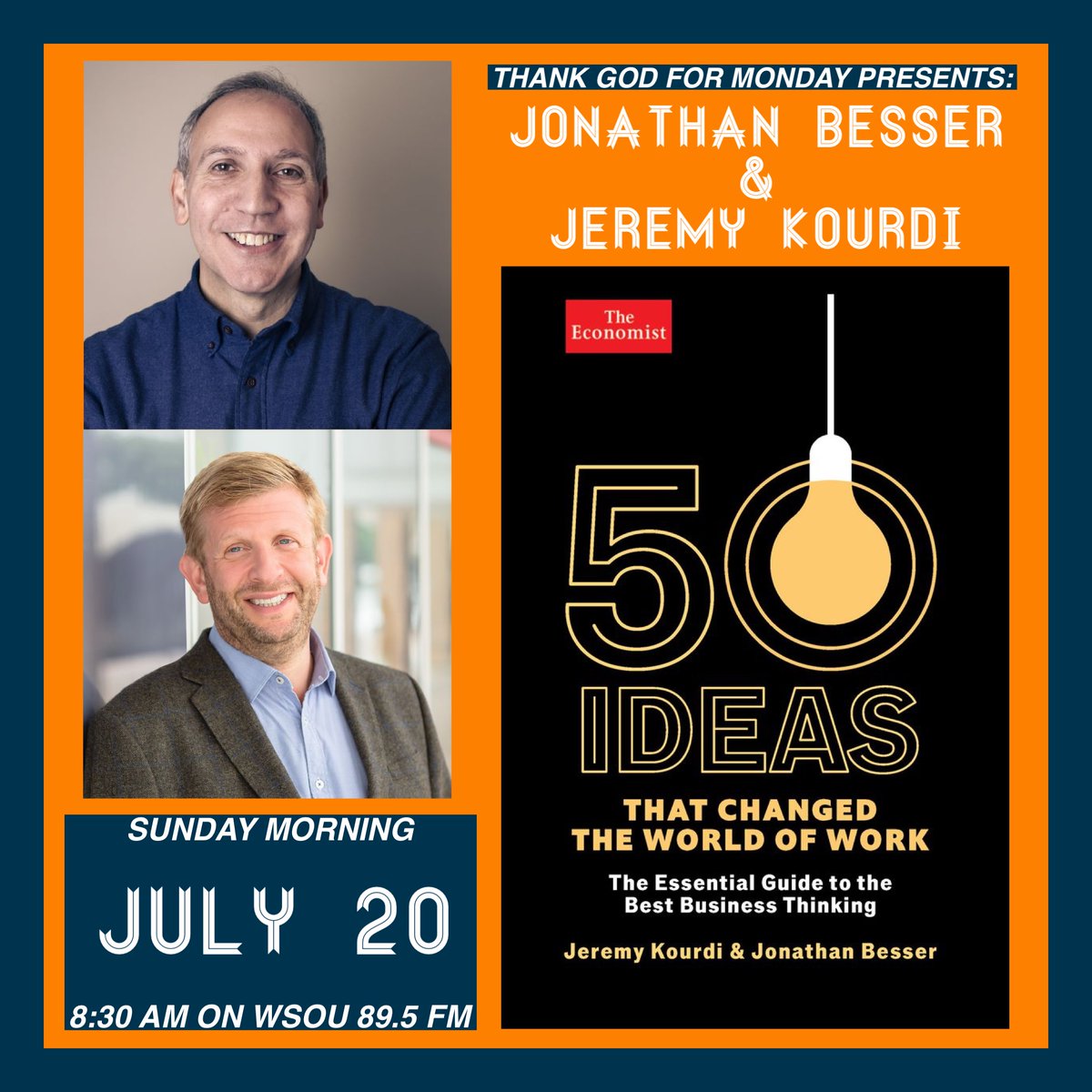 On this week’s episode, Jonathan Besser and Jeremy Kourdi - co-authors of “50 Ideas That Changed the World of Work” are joining is to discuss their book. Listen live on wsou.net this Sunday! #tgfmwsou