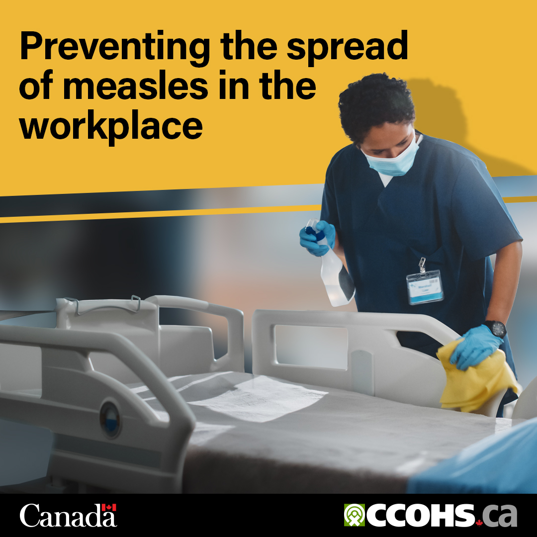 CCOHS's tweet image. Along with vaccination, these infection prevention and control measures can reduce the risk of contracting #measles in the workplace. ow.ly/IAFw50VuEKr