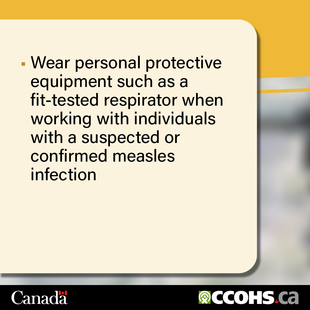 CCOHS's tweet image. Along with vaccination, these infection prevention and control measures can reduce the risk of contracting #measles in the workplace. ow.ly/IAFw50VuEKr