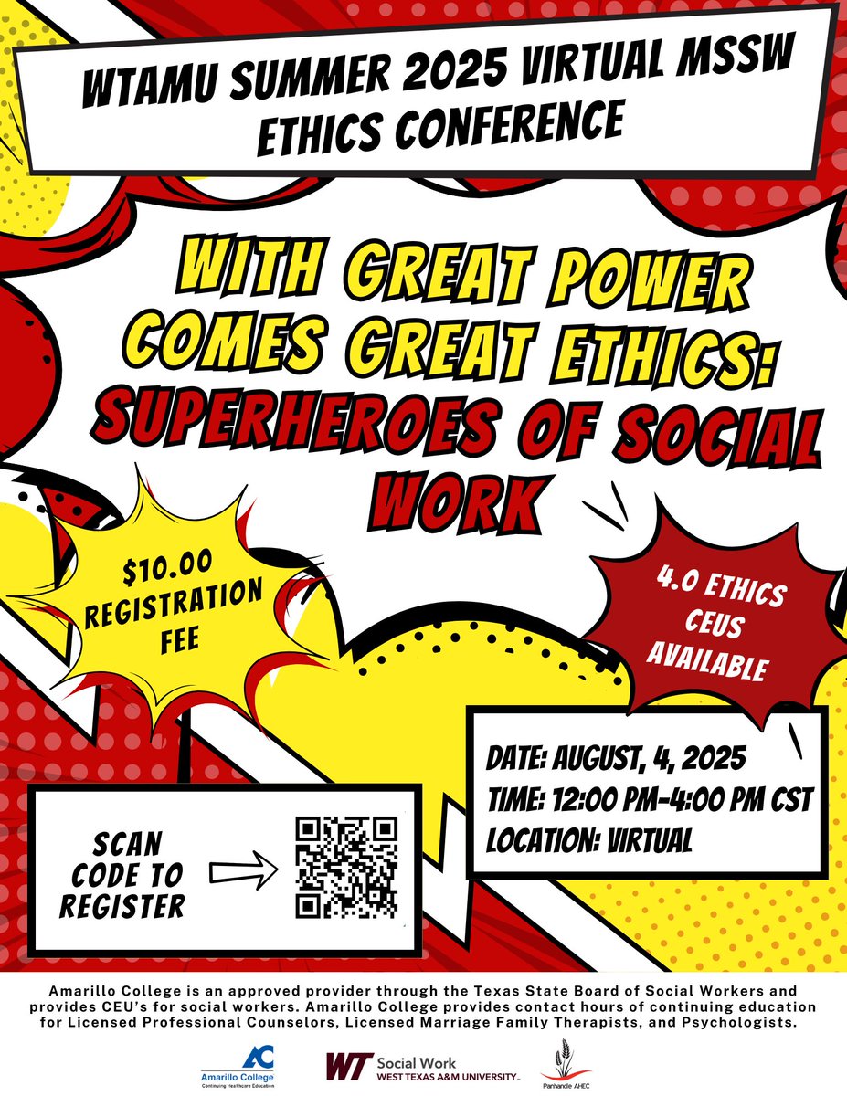 Summer 2025 Ethics Conference
Join us August 4, 12–4 PM CST for 

With Great Power Comes Great Ethics: Superheroes of Social Work! 
Hosted by our MSSW program CEUs offered through AHEC &amp; Amarillo College.

 $10 for CEUs
🔗 Register: forms.office.com/r/CmgcdpnGjU