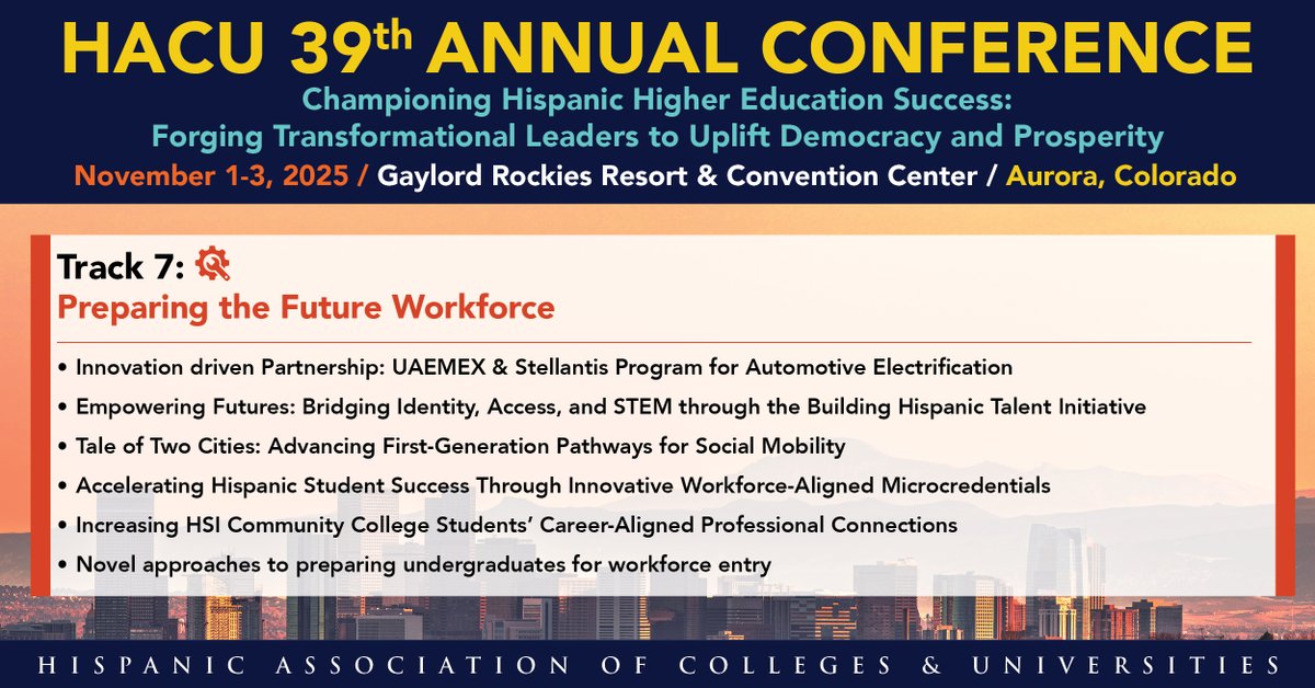 Spotlight on Track Seven workshop of HACU's 39th Annual Conference titled: Preparing the Future Workforce taking place at the Gaylord Rockies Resort &amp; Convention Center, Nov. 1-3, 2025.
bit.ly/3Gr5zGc
Register today!
#HACU2025