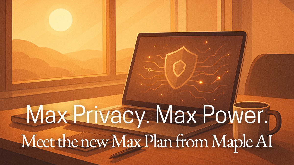 Meet Max: The most powerful private AI plan yet.
20x the usage. Full confidentiality. Built for power users.
Here’s what we’re launching—and why. 🧵