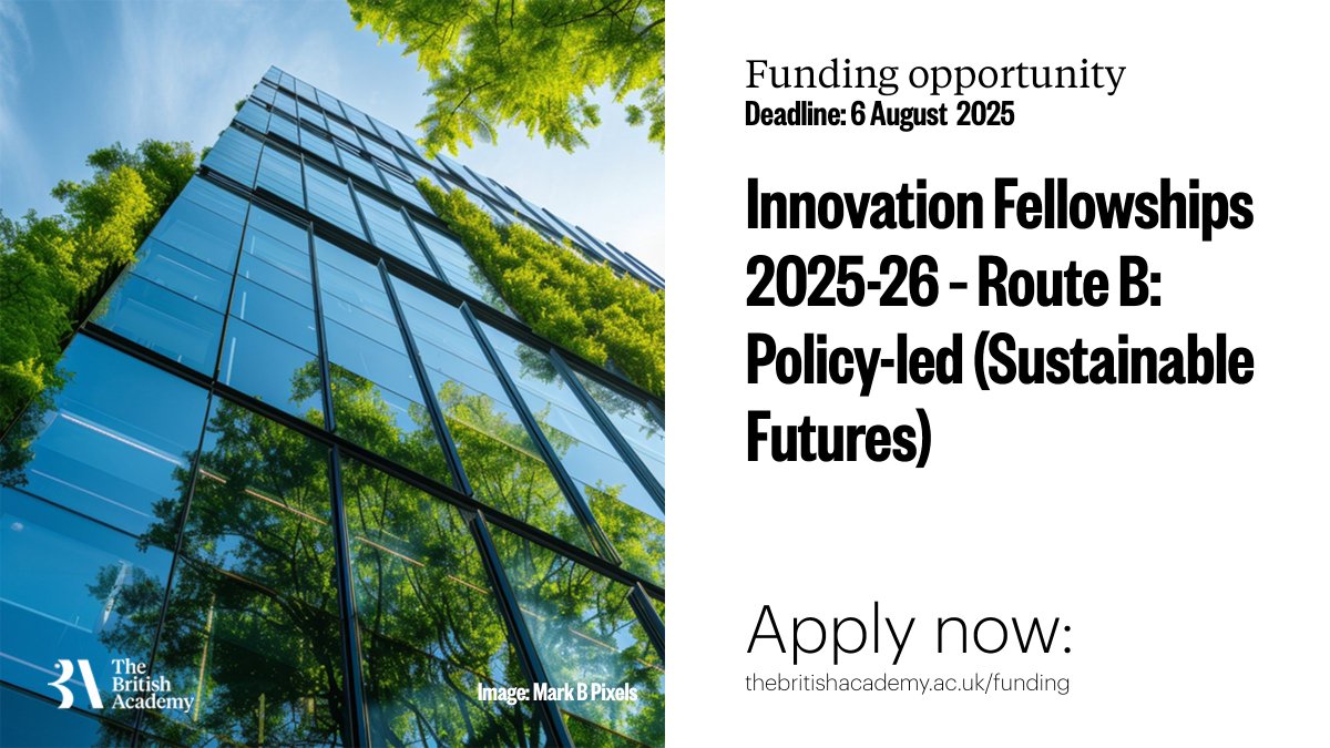BritishAcademy_'s tweet image. There are only three weeks left to apply for the Innovation Fellowships Scheme Route B: Policy-led (Sustainable Futures) supporting UK-based researchers in collaborating with public policy bodies to address complex sustainability challenges. Apply now: thebritishacademy.ac.uk/funding/innova…