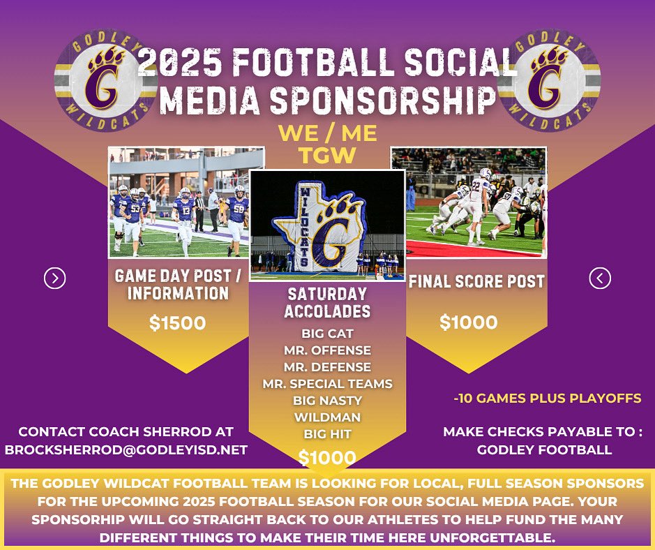 Godley Football (@gwildcatfball) on Twitter photo 🚨 2025 Social Media Football Sponsorship opportunity! We are looking for local, full season sponsors for our 2025 season. Post will be shared on all social media platforms. To claim a post or additional information contact Coach Sherrod at brocksherrod@godleyisd.net 🚨 🚨 2025 Social Media Football Sponsorship opportunity! We are looking for local, full season sponsors for our 2025 season. Post will be shared on all social media platforms. To claim a post or additional information contact Coach Sherrod at brocksherrod@godleyisd.net 🚨