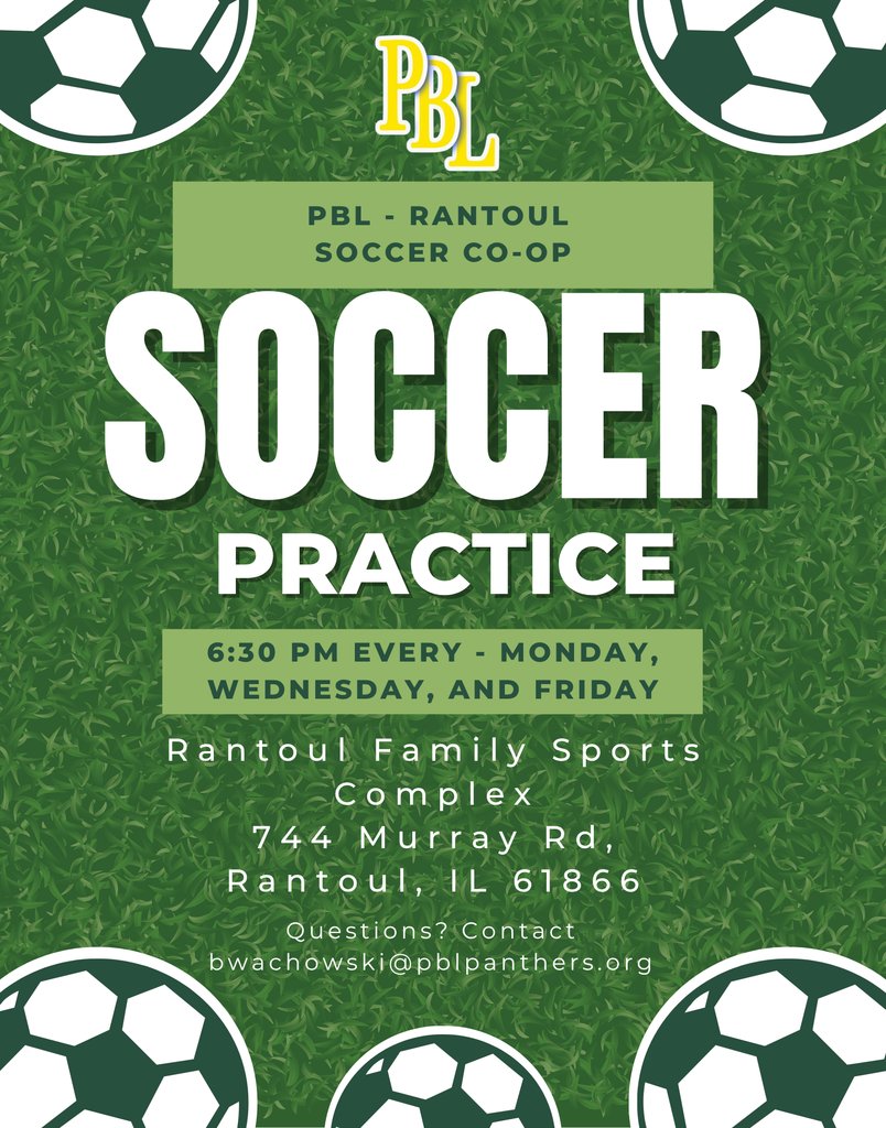 PBL CUSD 10 (@pblcusd10) on Twitter photo PBL-Rantoul Soccer Co-Op Practice
📅 Mondays, Wednesdays, Fridays
🕡 6:30 PM
📍 Rantoul Family Sports Complex
744 Murray Rd, Rantoul, IL 61866
Questions? bwachowski@pblpanthers.org PBL-Rantoul Soccer Co-Op Practice
📅 Mondays, Wednesdays, Fridays
🕡 6:30 PM
📍 Rantoul Family Sports Complex
744 Murray Rd, Rantoul, IL 61866
Questions? bwachowski@pblpanthers.org
