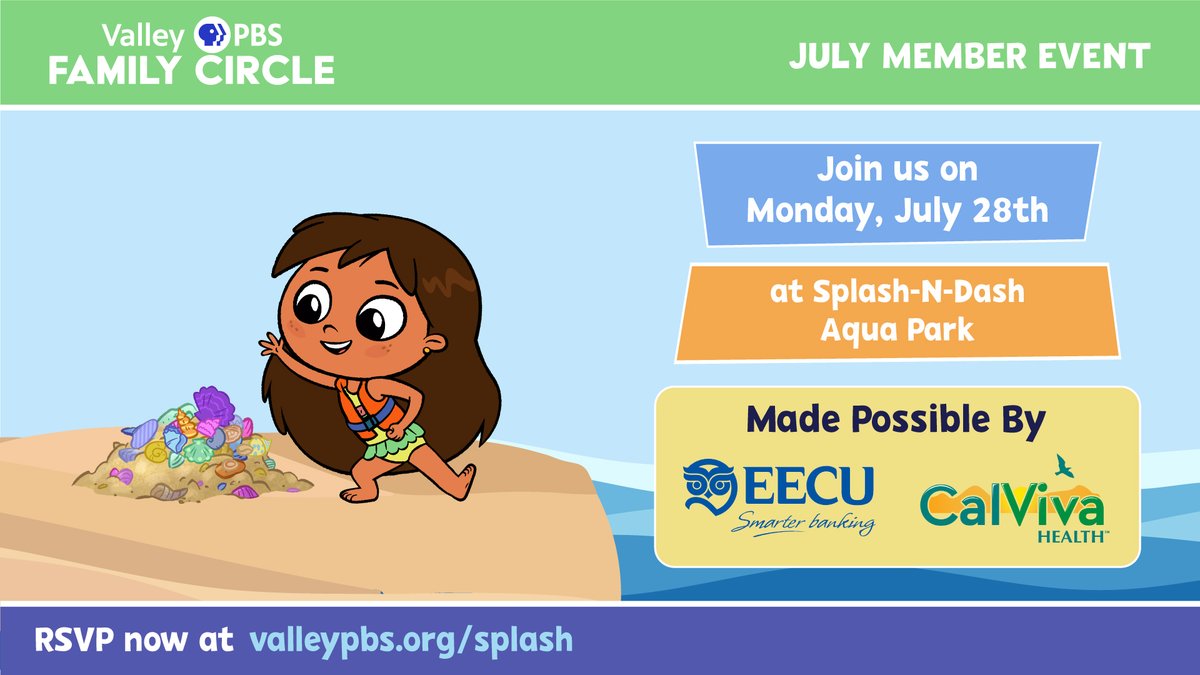 Don't forget that Valley PBS Family Circle is making a BIG Splash this summer at Splash-n-Dash Aqua Park on Monday, July 28, 2025. Come dash through the “Race Trax” with us to make your summer splash.

Sign-up: valleypbs.org/familycircle