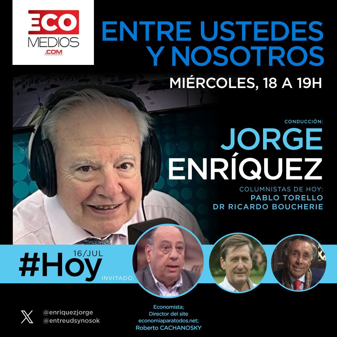 enriquezjorge's tweet image. #Hoy 18h @ecomedios1220 
@RCachanosky @Pablo_Torello