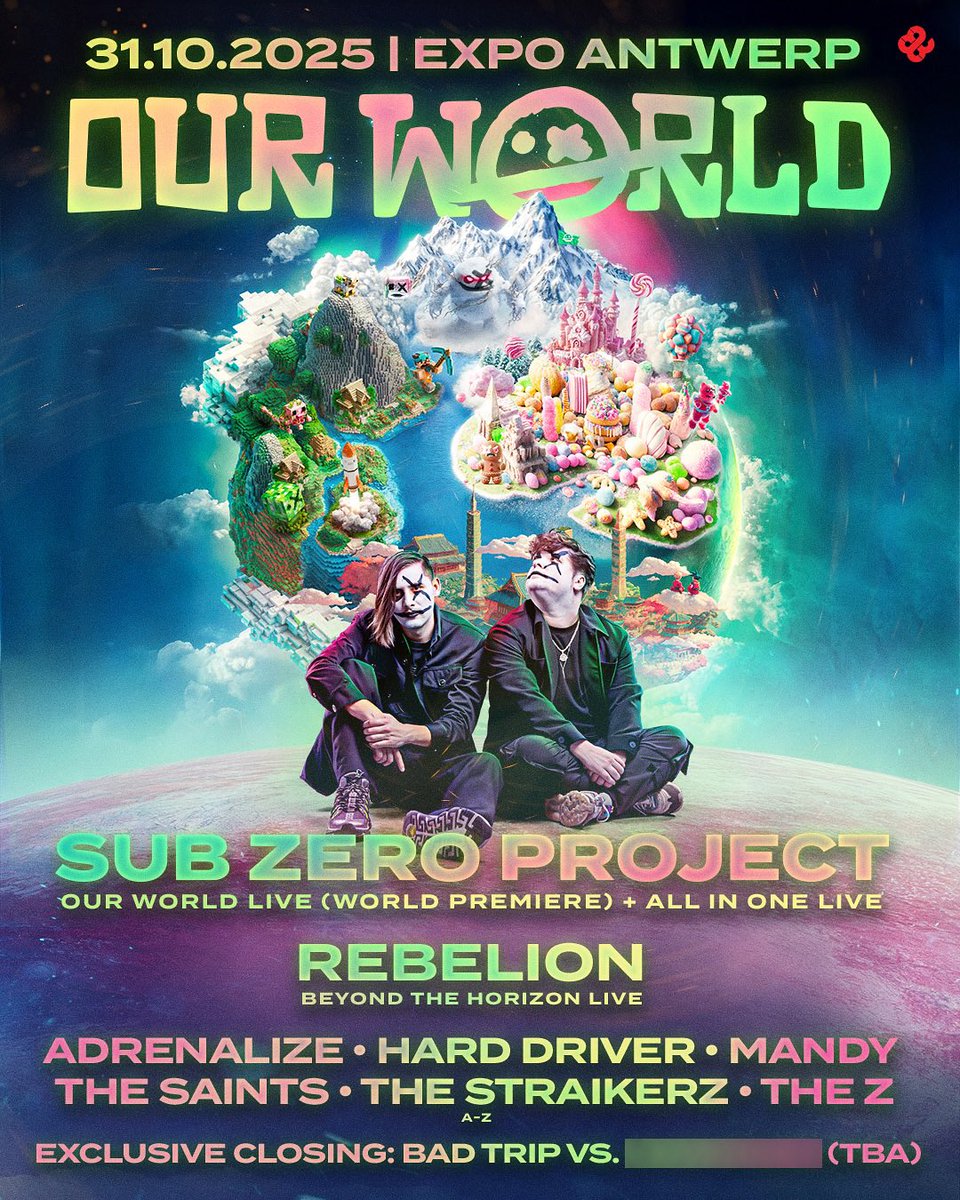 Sub Zero Project pres. ‘Our World’
Full Line Up

October 31