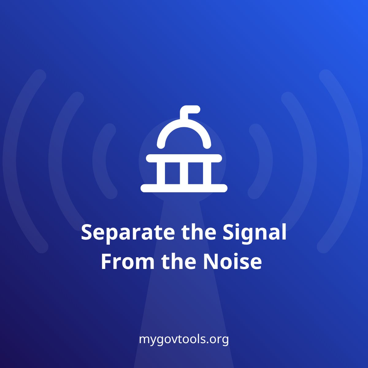 Governing is complex. Understanding it shouldn't be. We provide the tools to cut through the clutter and focus on what matters. 🤝

Separate the Signal, From the Noise.