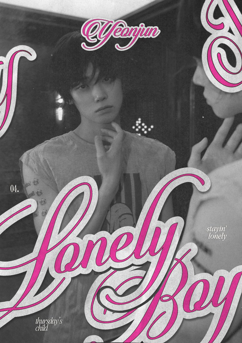 📼 #ByRebi | Poster 

     Lonely Boy (네 번째 손가락 위 타투)
       —Yeonjun &amp; Hueningkai (TXT)

ver. 1 | YEONJUN