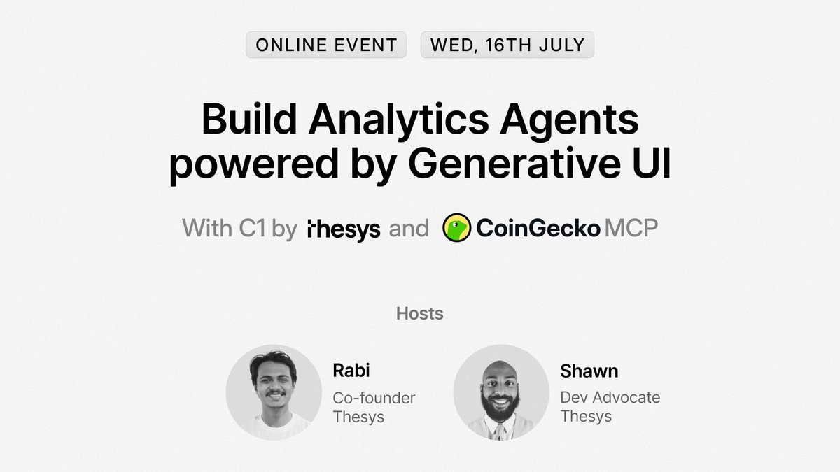 thesys (@thesysdev) on Twitter photo 🚨 We’re live in under 1 hour!
📅 9 AM PT: Build Analytics Agents powered by Generative UI
⚡️ C1 by Thesys + CoinGecko MCP
No dashboards. No glue code. Just live, adaptive UIs.
Join <a href="/rabi_guha/">Rabi Shanker Guha</a> & <a href="/ShawnBasquiat/">Shawn Charles🎤🔥</a> to see it in action.
👇 Link in comments. 🚨 We’re live in under 1 hour!
📅 9 AM PT: Build Analytics Agents powered by Generative UI
⚡️ C1 by Thesys + CoinGecko MCP
No dashboards. No glue code. Just live, adaptive UIs.
Join <a href="/rabi_guha/">Rabi Shanker Guha</a> & <a href="/ShawnBasquiat/">Shawn Charles🎤🔥</a> to see it in action.
👇 Link in comments.