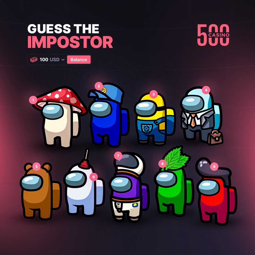 We are giving away $100 balance to a random person who guesses the correct impostor! 🔥

🔁 + 500ID