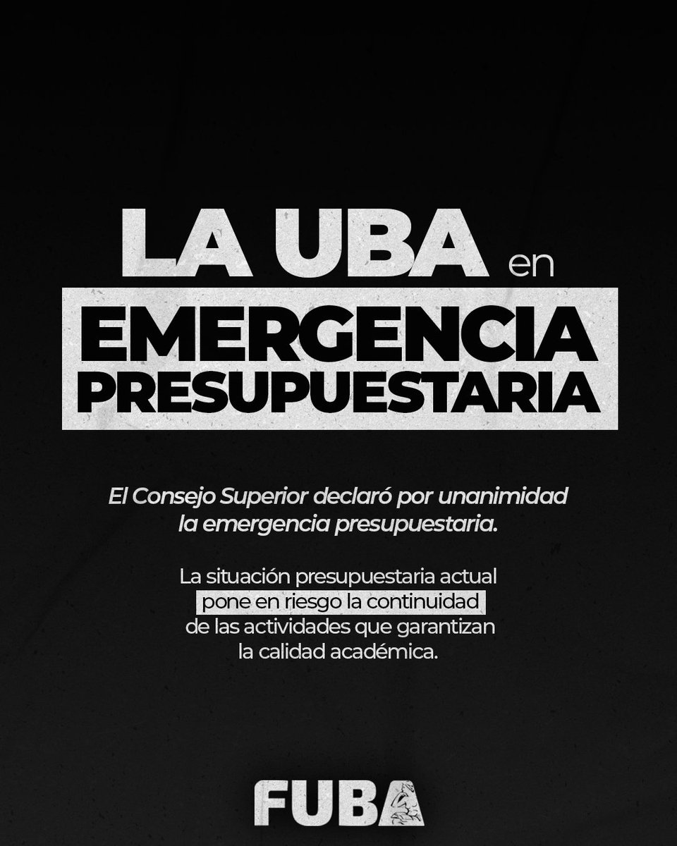 LA UBA EN EMERGENCIA PRESUPUESTARIA

El Consejo Superior declaró por unanimidad la emergencia presupuestaria.

La situación presupuestaria actual pone en riesgo la continuidad de las actividades que garantizan la calidad académica.

Defendamos lo que funciona. 
Defendamos la UBA.