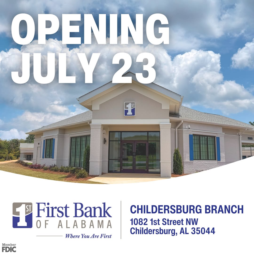 Mark your calendar! The grand opening of our First Bank of Alabama Childersburg branch is happening next week — July 23rd from 10:00 AM to 12:30 PM!

Come celebrate with us, enjoy delicious eats from AS&amp;A foods , and see how we’re bringing hometown banking even closer to you.