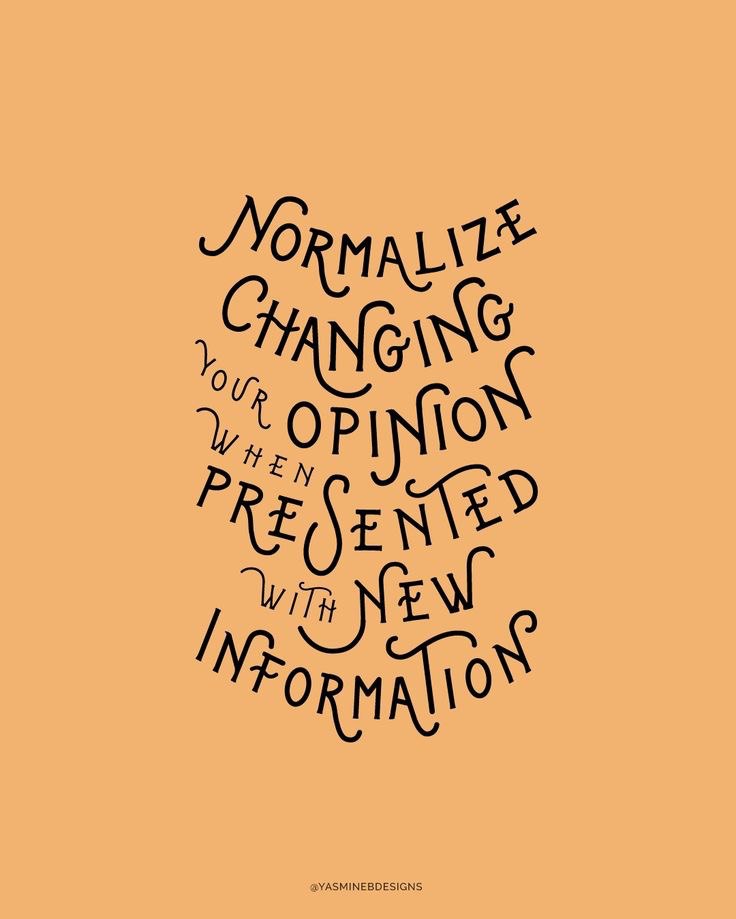 Intellectual rigidity isn't a strength. Stay open and adaptable with a steady mind.