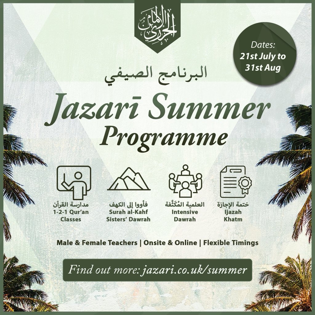 JazariUK's tweet photo. ☀️ Jazarī Summer Classes

Our much anticipated summer programme details are here!

We have a variety of programmes to make use of your time and boost your Qur’an goals over this period. 

ℹ️ Find out more at https://t.co/LNUEyedyHt
Share the details! https://t.co/t6UkkjZsuK