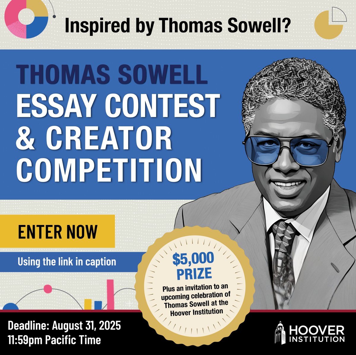 HooverInst's tweet image. The @HooverInst is excited to announce an essay contest and multimedia competition honoring the scholarship of Thomas Sowell. Each winner will receive a $5,000 prize and an invitation to an upcoming celebration of his legacy. Learn more and enter here: hoover.org/thomas-sowell-…