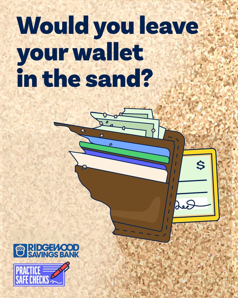 Would you leave your wallet in the sand while you swim?
Then don’t leave your checks unprotected either. Mail them at the post office, not from your mailbox. PracticeSafeChecks.com

#PracticeSafeChecks 🏖️