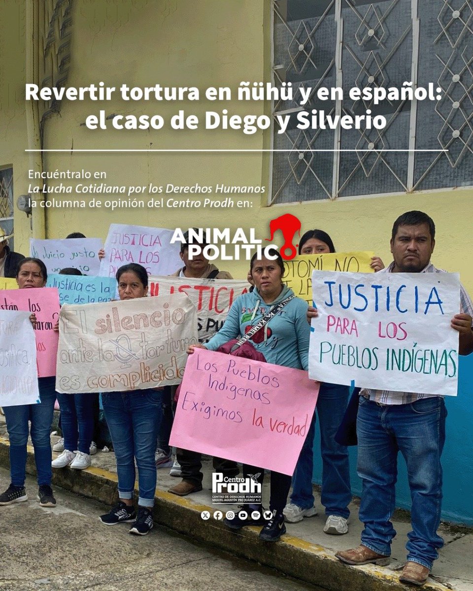 Casos actuales, como el de Diego Bonilla y Silverio Reyes, indígenas Hñuhü, son una muestra contundente de que la tortura continúa siendo utilizada como método para investigar delitos, especialmente contra personas en situación de vulnerabilidad y que quienes la perpetran gozan,