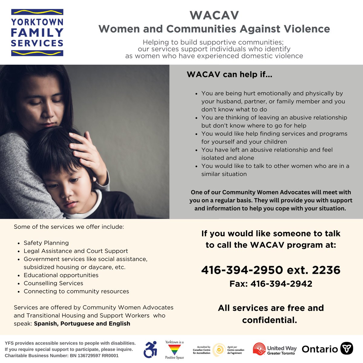 Yorktown's Women and Communities against Violence program (WACAV) provides community-based supports to women who have experienced abuse. Please see attached flyer for services.

Connect with us CONFIDENTIALLY at: 416-394-2950 Ext: 2236