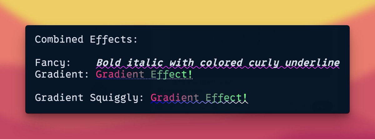 ashleyhindle's tweet image. It's so cool some terminals can have wavy underlines and gradients 😍