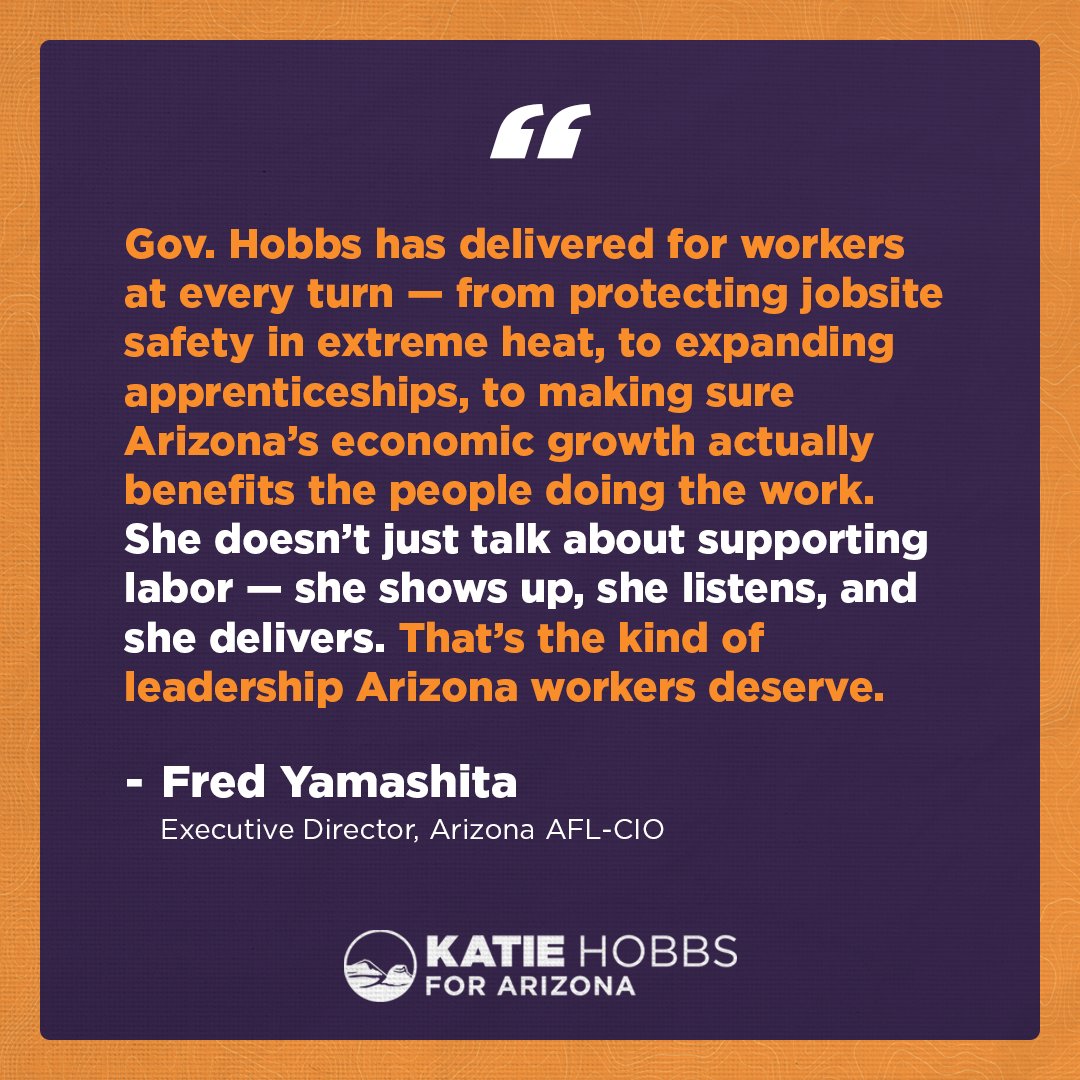 katiehobbs's tweet image. Growing up in a working-class family, I know the value of hard work, and I'm so honored to have the endorsement of the @ArizonaAFLCIO. Whether it’s protecting workers, expanding career training opportunities, or slashing medical debt, I’ll always champion Arizona's workforce.