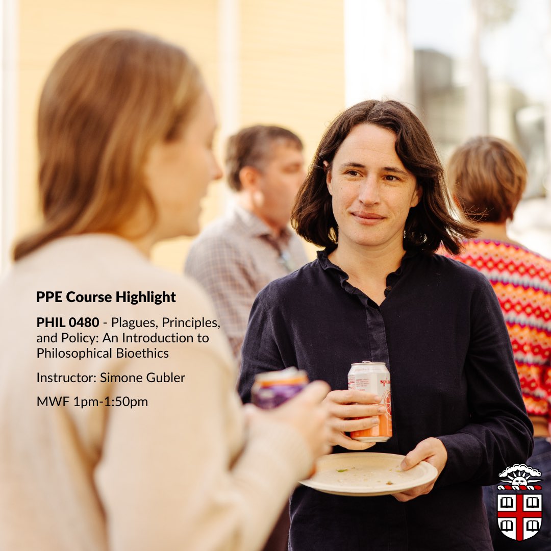 Today’s PPE Course Highlight is on PHIL 0480 – Plagues, Principles, and Policy: An Introduction to Philosophical Bioethics, taught by Simone Gubler, Assistant Professor of Philosophy and Political Economy at Brown University.