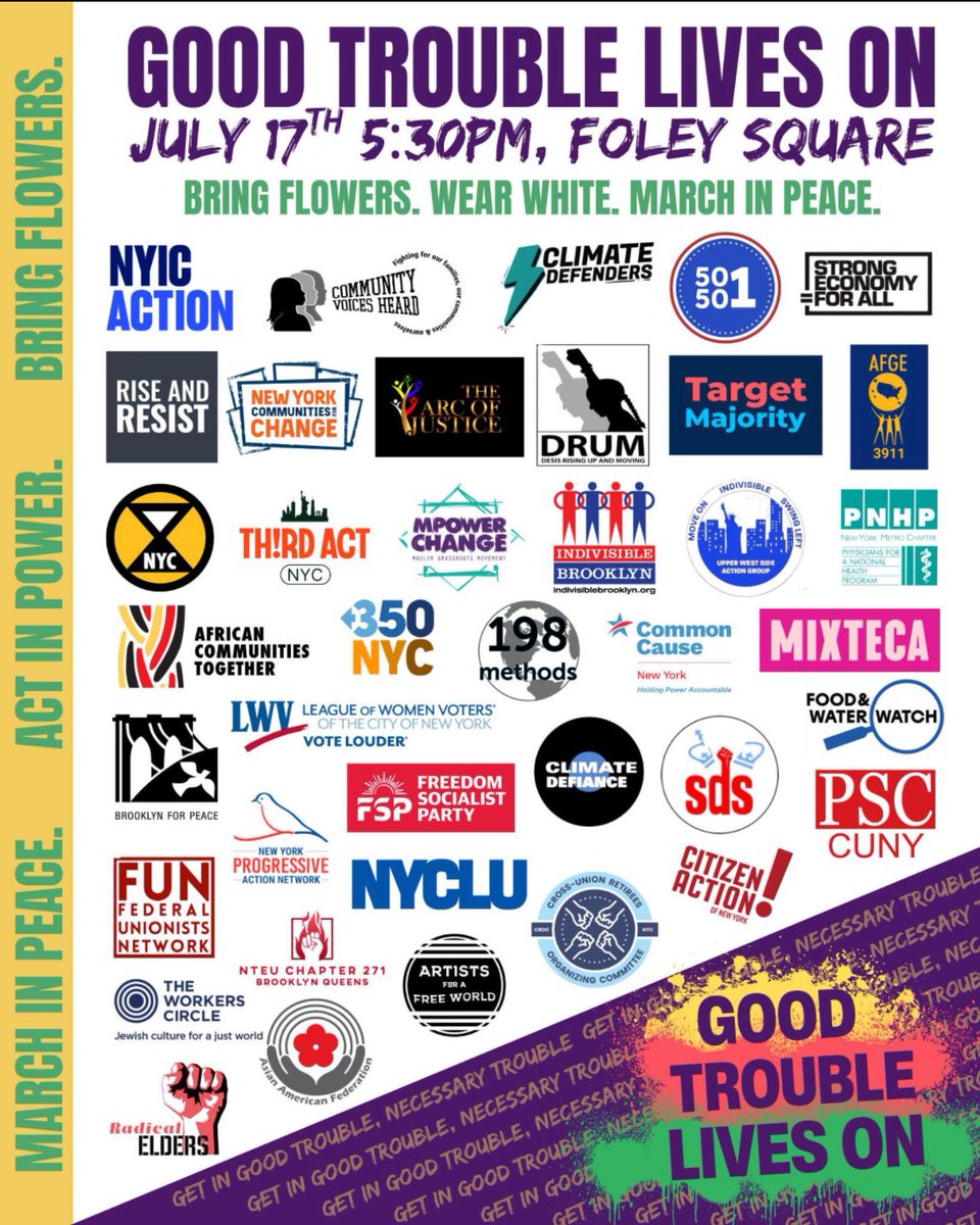 Join us tomorrow!
bit.ly/GTMNYC

HEALTHCARE BLOC
Good Trouble NYC March
Thurs, July 17
Meetup 5 to 5:30pm
NYC - Foley Square @ Story Corp Booth

Wear white. Bring flowers &amp; photos of those who have been taken from us by ICE &amp; killed by state violence.