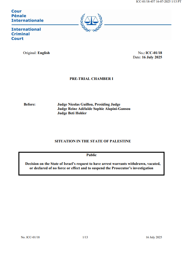 🔴La Corte Penal Internacional rechaza la solicitud de Israel de anular las órdenes de detención contra el primer ministro Netanyahu y el exministro de Defensa, Gallant, y de suspender la investigación sobre los presuntos crímenes cometidos en  Palestina
🔗icc-cpi.int/sites/default/…