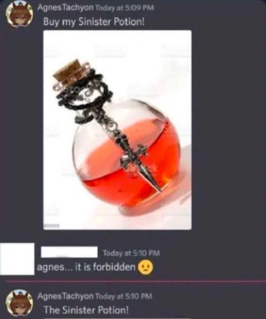 leaked dms confirm that Agnes Tachyon was trying to sell "the sinister potion"

please don't support this uma
