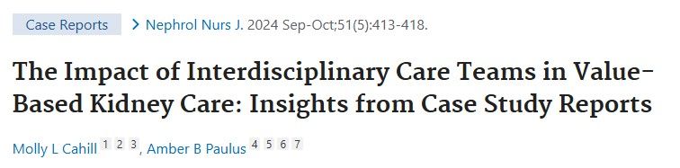 kidneycoalition's tweet image. The Impact of Interdisciplinary Care Teams in Value-Based #Kidney Care: Insights from Case Study Reports @ANNAnurses @DrAP_CKD pubmed.ncbi.nlm.nih.gov/39503448/