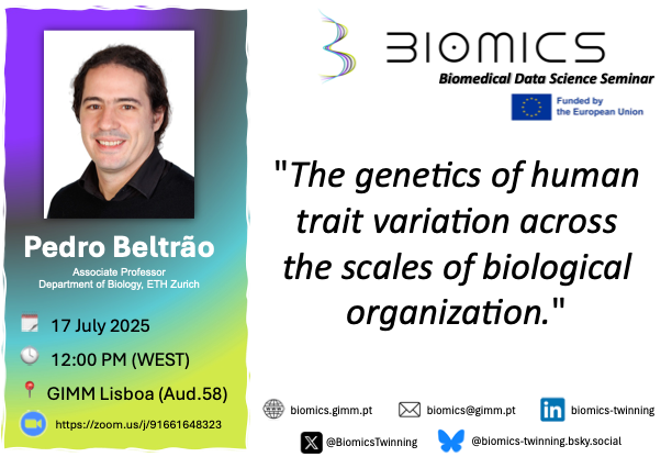 BiomicsTwinning's tweet photo. BIOMICS Biomedical Data Science Seminar
🎙 @pedrobeltrao (@ETH_en)
 “The genetics of human trait variation across the scales of biological organization”
🗓 17 July | 12:00 (Lisbon)
📍 GIMM Lisboa, Egas Moniz Building – Aud. 58 (-1)
💻 Zoom ⬇︎
#BIOMICS #BiomedicalDataScience https://t.co/qc2T0BVfga