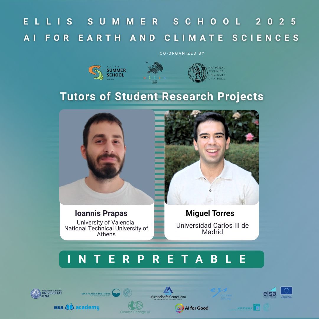 Ellis_Unit_Jena's tweet image. 🌍@ELLISforEurope Summer School Jena 2025 AI for Earth & Climate Sciences
Tutors: 8 of 20
📚: Interpretable
🎓Ioannis Prapas
🎓@miguelangelft
@UniJena @MPI_BGC @StifelCenter @CZ_Stiftung @ClimateChangeAI @AIforGood, @elsa_lighthouse,@esa, @maxplanckpress
tinyurl.com/63b4p62b