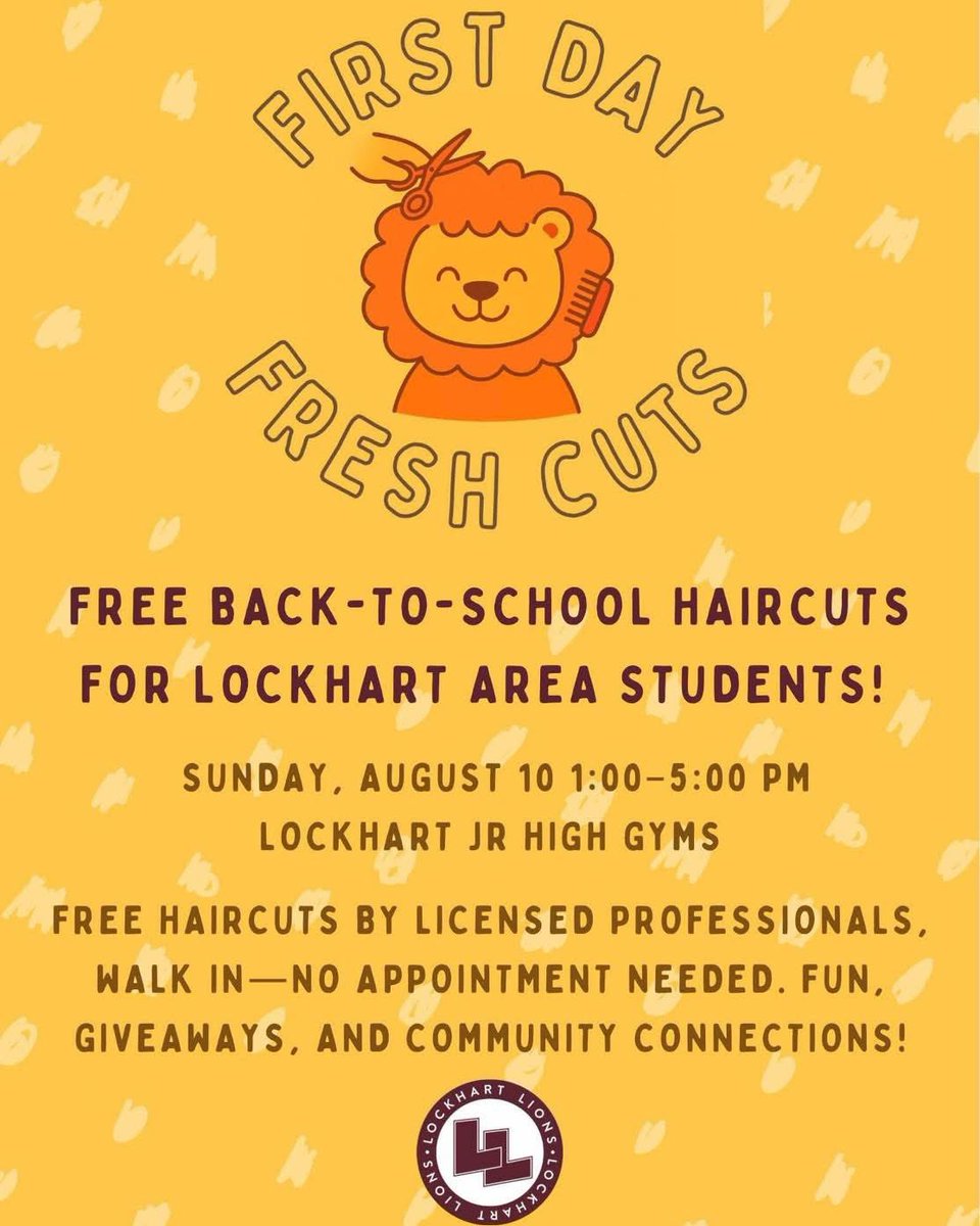 LockhartISD's tweet photo. With #FirstDayLISD on the horizon, we want to help our Lions get ready for the big day!  Join us for our First Day Fresh Cuts event. 🦁✂️

Swing by, get a certified fresh cut, win fun giveaways, and make valuable community connections!

See you there! 

#LockHeartForPeople https://t.co/Aatys77q51